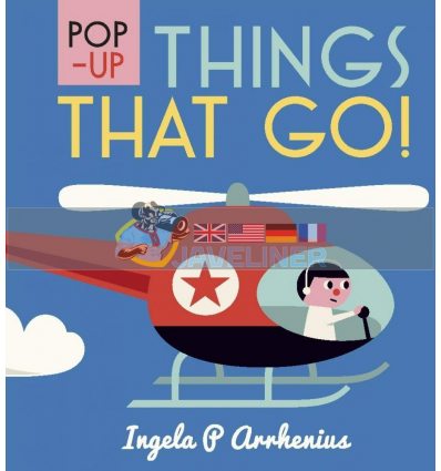 Pop-up Things That Go Ingela P. Arrhenius Walker Books 9781406365108