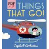 Pop-up Things That Go Ingela P. Arrhenius Walker Books 9781406365108