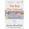 The Boy Who Followed His Father into Auschwitz Jeremy Dronfield 9780241359174