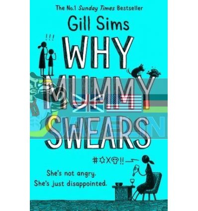 Why Mummy Swears (Book 2) Gill Sims 9780008284220