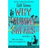 Why Mummy Swears (Book 2) Gill Sims 9780008284220