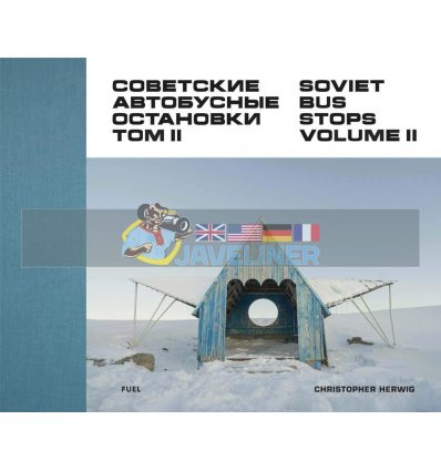 Soviet Bus Stops Volume II Christopher Herwig 9780993191183