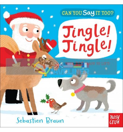 Can You Say It Too? Jingle Jingle Sebastien Braun Nosy Crow 9780857633958