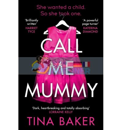 Call Me Mummy Tina Baker 9781788165242