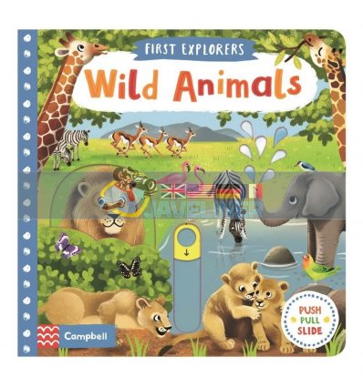 First Explorers: Wild Animals Jenny Wren Campbell Books 9781509855124