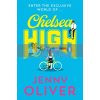 Chelsea High (Book 1) Jenny Oliver 9781405295048