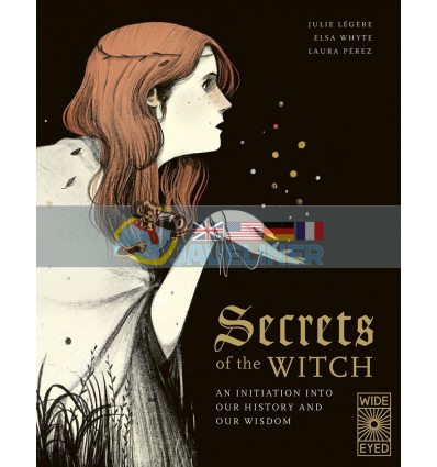 Secrets of the Witch Elsa Whyte Wide Eyed Editions 9780711257979