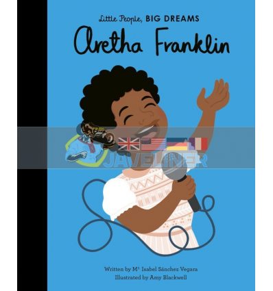 Little People, Big Dreams: Aretha Franklin Amy Blackwell Frances Lincoln Children's Books 9780711246874