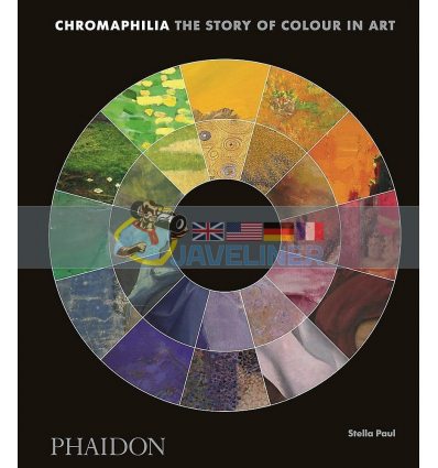 Chromaphilia: The Story of Colour in Art Stella Paul 9780714873510