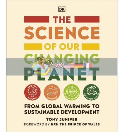 The Science of our Changing Planet Tony Juniper 9780241515136