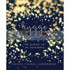 Hygge. The Danish Art of Happiness Marie Tourell Soderberg 9780718185336