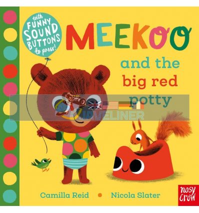 Meekoo and the Big Red Potty Camilla Reid Nosy Crow 9781788004237