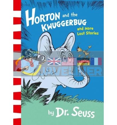 Horton and the Kwuggerbug and More Lost Stories Dr. Seuss 9780008183523