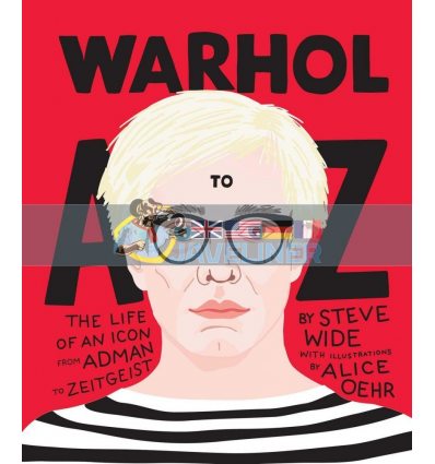 Warhol A to Z Alice Oehr 9781925418613