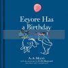 Winnie-the-Pooh: Eeyore Has a Birthday A. A. Milne Farshore 9781405282949