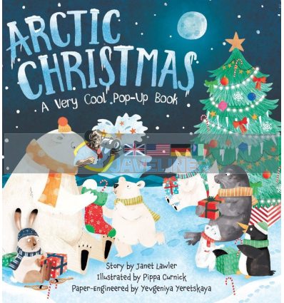 Arctic Christmas: A Very Cool Pop-Up Book Janet Lawler Jumping Jack Press 9781623483647