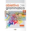 Obiettivo Grammatica 1 Livello A1-A2 9786185554019