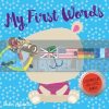 My First Words Dawn Mchell i am a bookworm 9781912738939