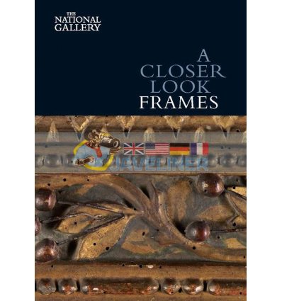 A Closer Look: Frames Nicholas Penny 9781857094404