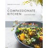 The Compassionate Kitchen Gemma Davis 9781925791297