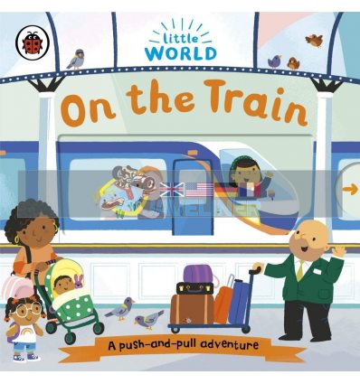 Little World: On the Train Samantha Meredith Ladybird 9780241446072