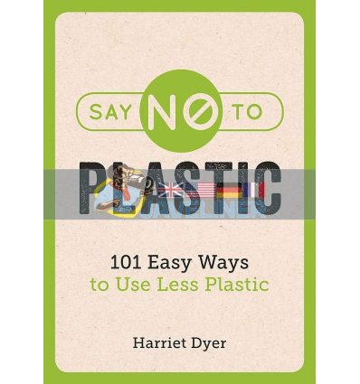 Say No to Plastic Harriet Dyer 9781786858214