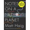 Notes on a Nervous Planet Matt Haig 9781786892690