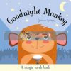 Goodnight Monkey (A Magic Torch Book) Joshua George Imagine That 9781789584387