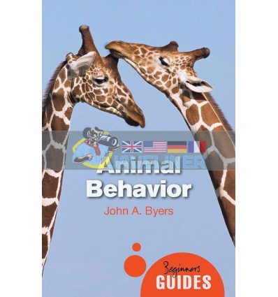 A Beginner's Guide: Animal Behavior John A. Byers 9781780742601