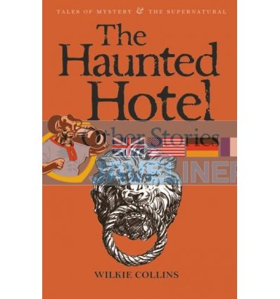 The Haunted Hotel and Other Stories Wilkie Collins 9781840225334
