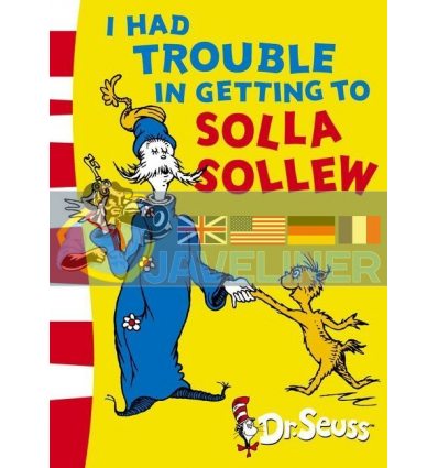 I Had Trouble in Getting to Solla Sollew Dr. Seuss 9780007175154