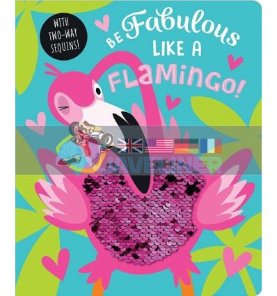 Be Fabulous Like a Flamingo Make Believe Ideas 9781789471991