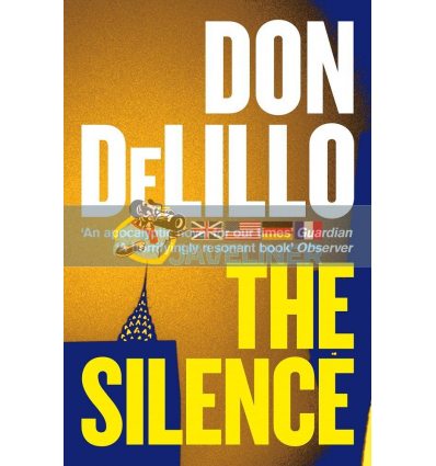 The Silence Don DeLillo 9781529057102