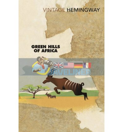 Green Hills of Africa Ernest Hemingway 9780099460954