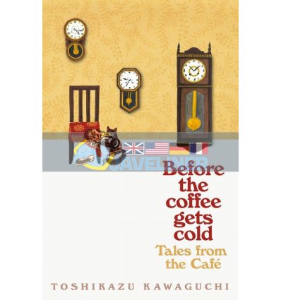 Before the Coffee Gets Cold: Tales from the Cafe Toshikazu Kawaguchi 9781529050868