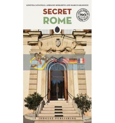 Secret Rome Ginevra Lovatelli 9782361954161