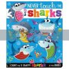 Never Touch the Sharks Rosie Greening Make Believe Ideas 9781789472714