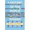 A History of the World in 21 Women Jenni Murray 9781786076281
