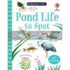 Pond Life to Spot Kate Nolan Usborne 9781474975018