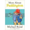 More About Paddington (60th Anniversary Edition) Michael Bond 9780006753438