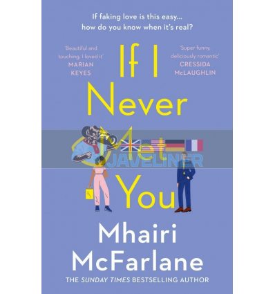 If I Never Met You Mhairi McFarlane 9780008169480