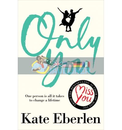 Only You Kate Eberlen 9781509819911
