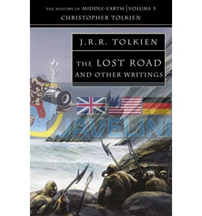 The Lost Road and Other Writings Christopher Tolkien 9780261102255