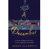 A Gift in December Jenny Gladwell 9781529302684