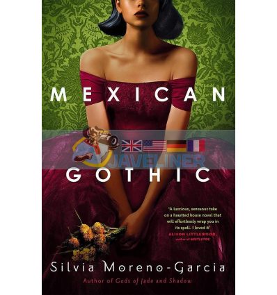 Mexican Gothic Silvia Moreno-Garcia 9781529402681