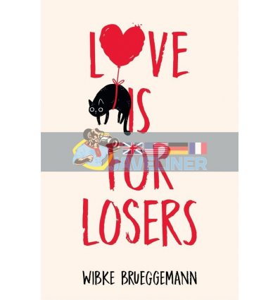 Love is for Losers Wibke Brueggemann 9781529033724