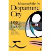 Meanwhile in Dopamine City DBC Pierre 9780571228959