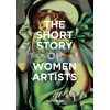 The Short Story of Women Artists Susie Hodge 9781786276551