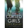 The Cursed Girls Caro Ramsay 9781838853808