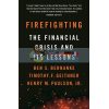 Firefighting: The Financial Crisis and its Lessons Ben S. Bernanke 9781788163361